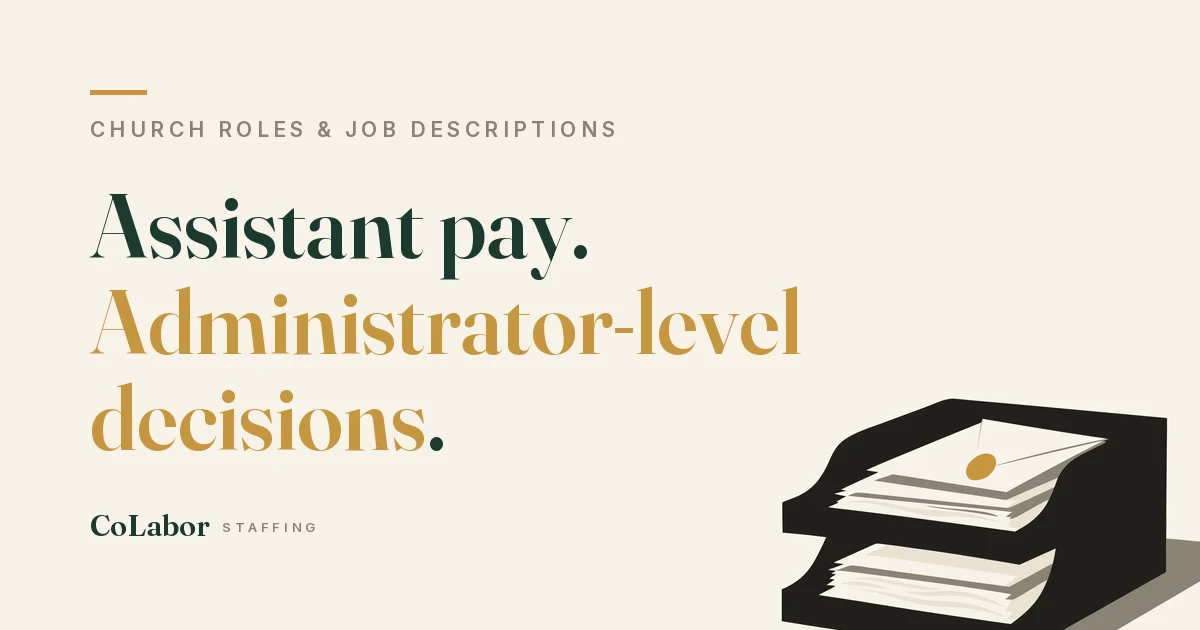 Assistant pay. Administrator-level decisions. Illustration: a two-tier desk letter tray stacked with papers, a gold seal on the topmost envelope.